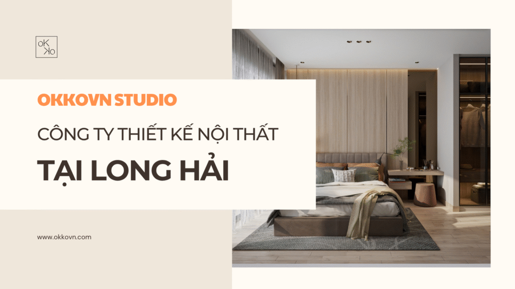 công ty thiết kế nội thất long hải
